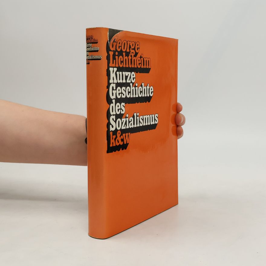 George Lichtheim Kurze Geschichte des Sozialismus