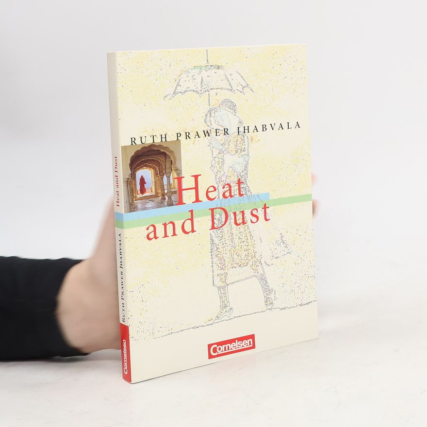 Ruth Prawer Jhabvala Heat and Dust