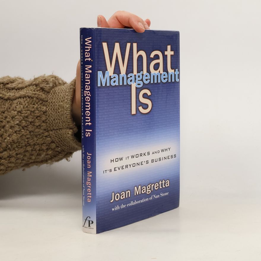 Joan Magretta What Management Is