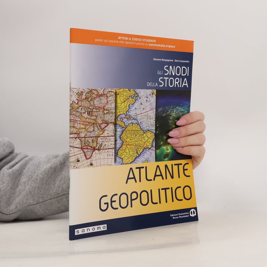 Dino Carpanetto Gli Snodi della Storia. Atlante geopolitico