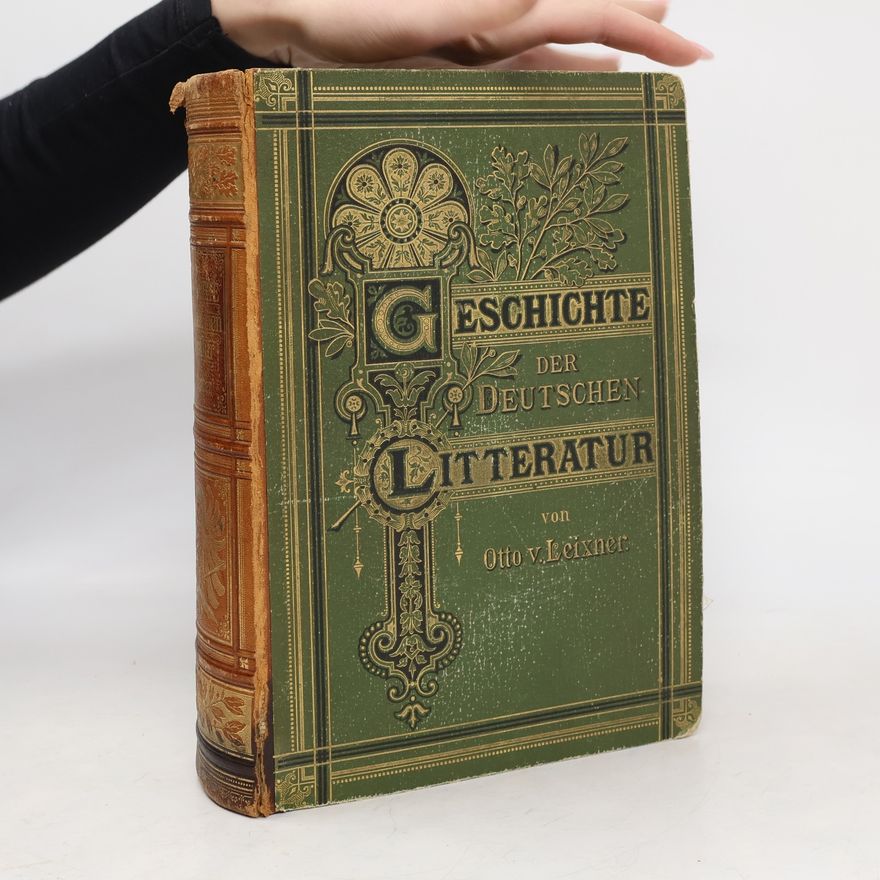 Otto Von Leixner Geschichte der Fremden Litteraturen