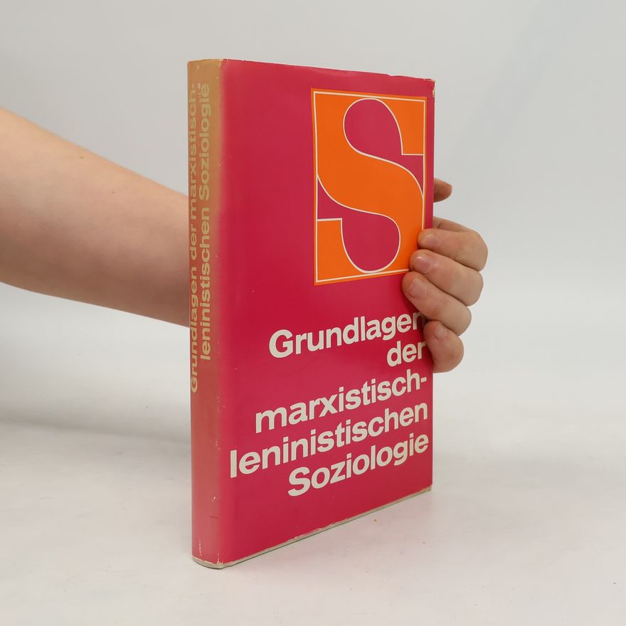 Autorenkollektiv Grundlagen der marxistisch-leninistischen Soziologie