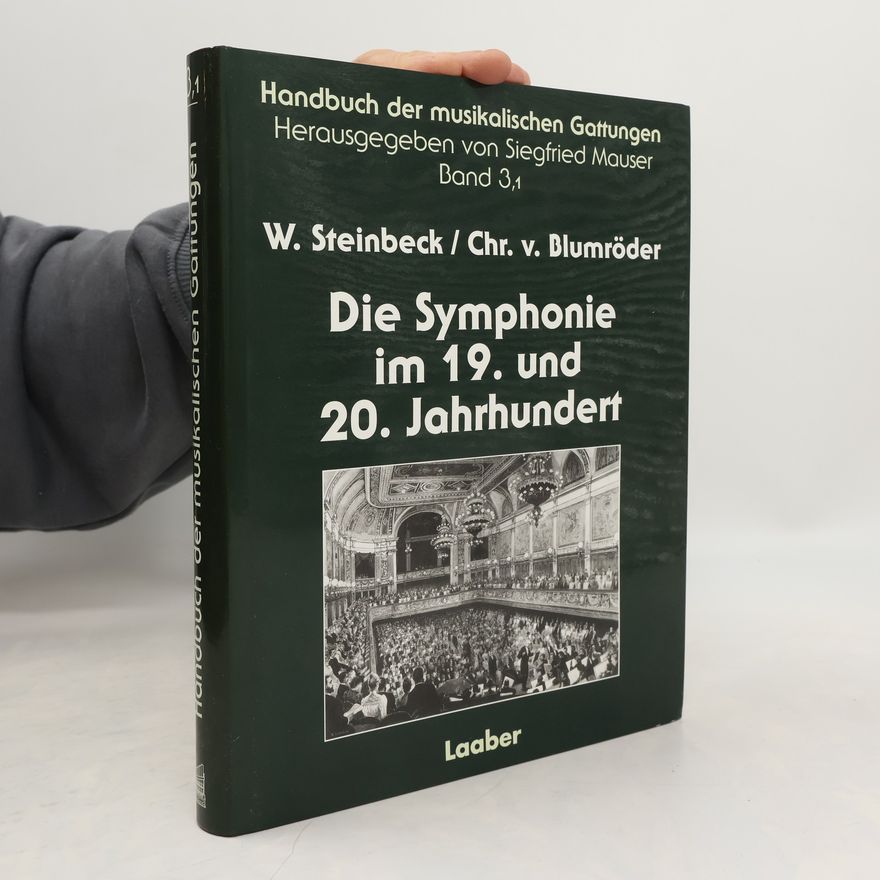 Chr. v. Blumröder Handbuch der musikalischen Gattungen - 3,1: Die Symphonie im 19. und 20. Jahrhundert