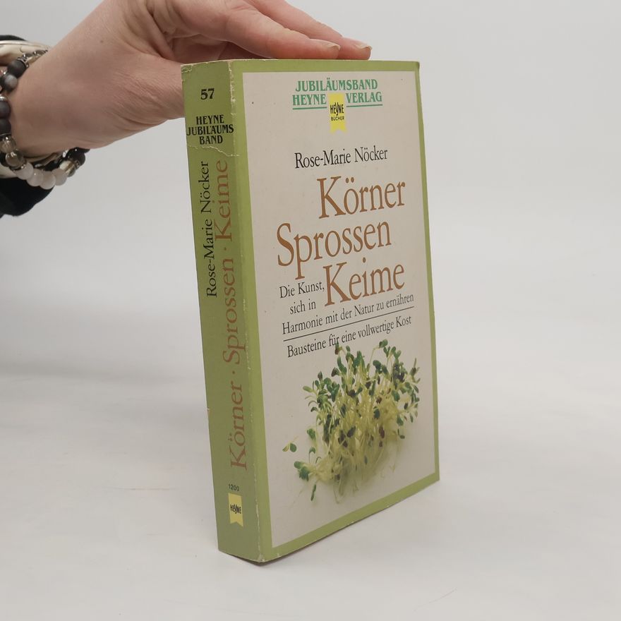 Rose-Marie Nöcker Körner, Sprossen, Keime
