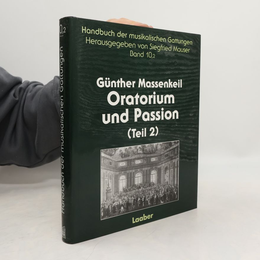 Günther Massenkeil Oratorium und Passion. Teil 2
