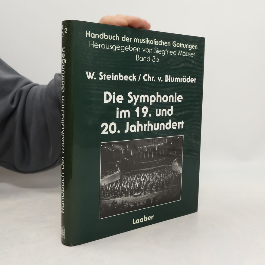 Siegfried Mauser Handbuch der musikalischen Gattungen - 3,2: Die Symphonie im 19. und 20. Jahrhundert