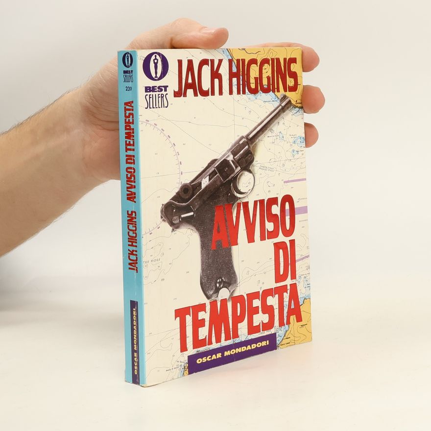 Jack Higgins Oscar bestsellers - 239: Avviso di tempesta