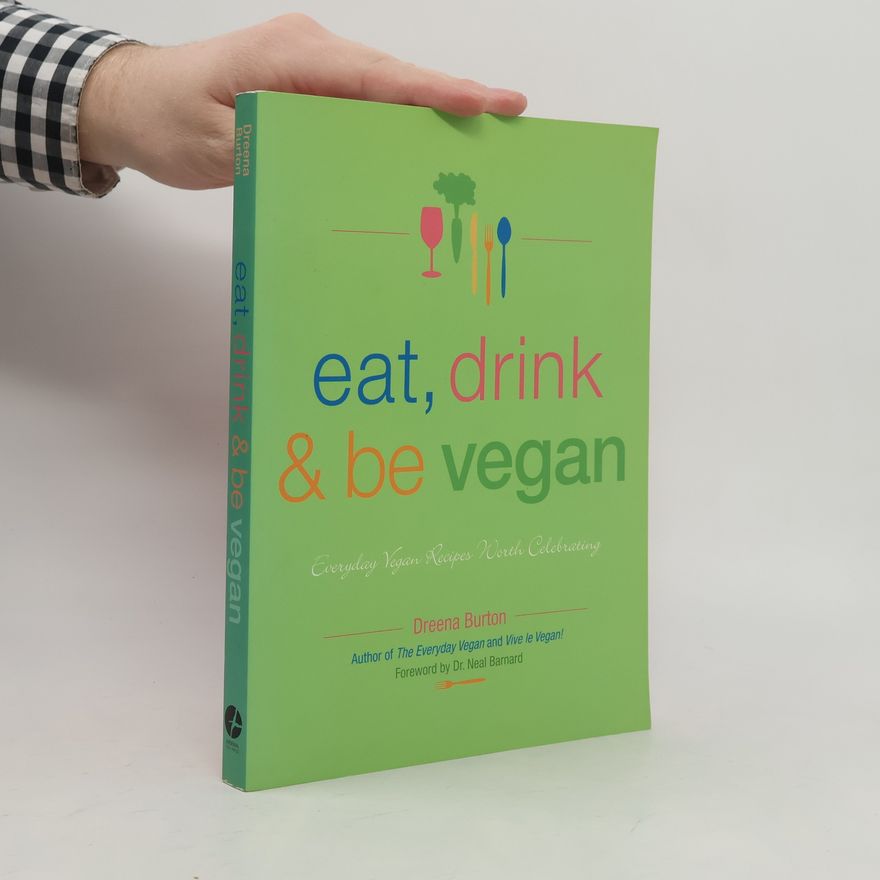 Dreena Burton Eat, Drink and Be Vegan