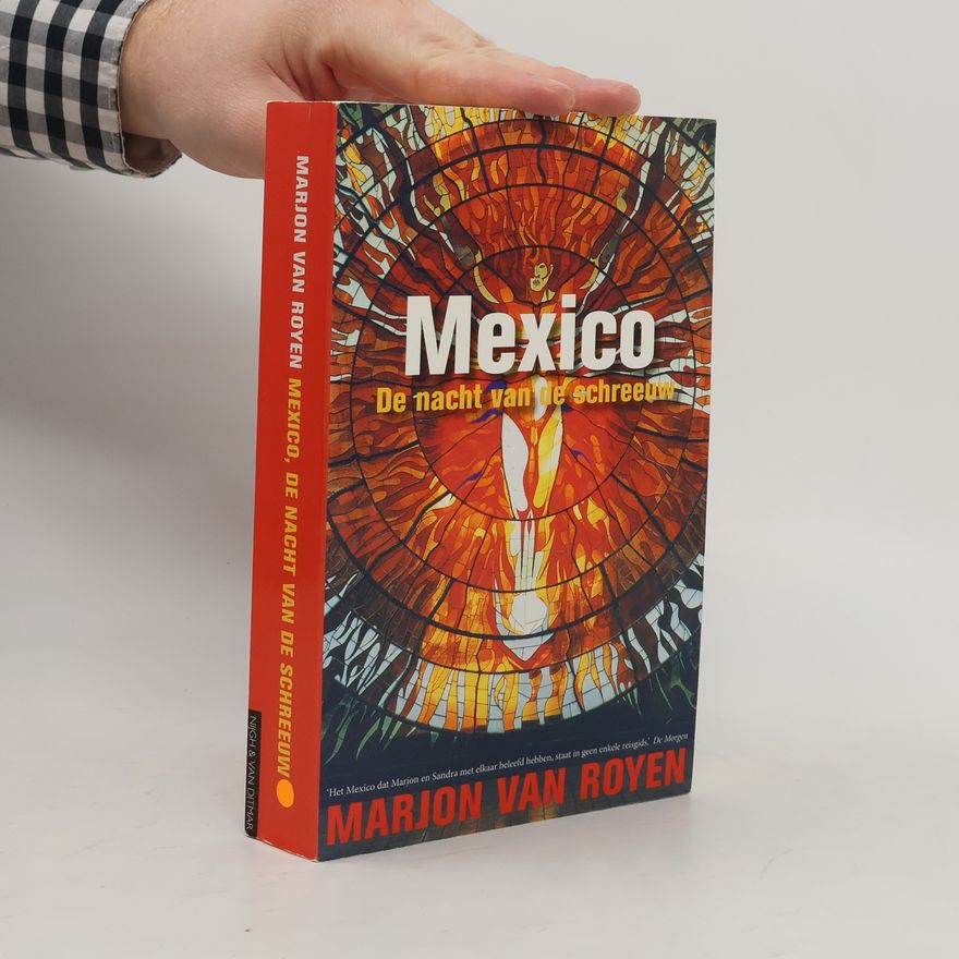 Marjon van Royen Mexico de nacht van de schreeuw / druk 3