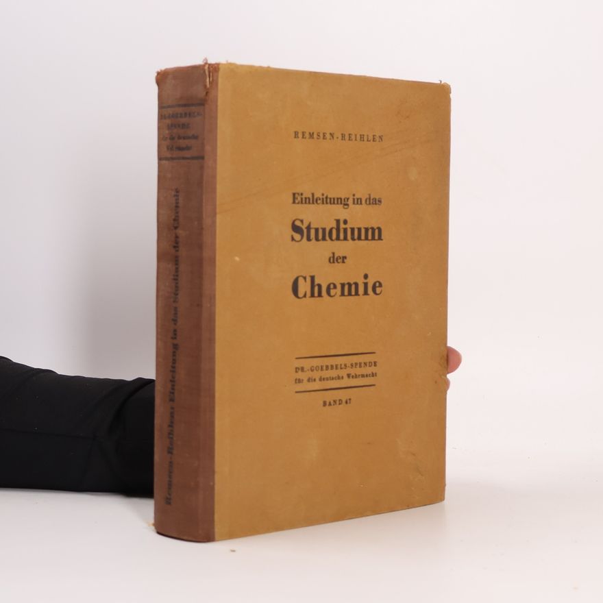 Ira Remsen Einleitung in das Studium der Chemie. Band 47