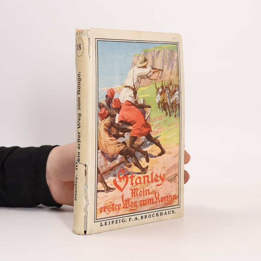 Henry Morton Stanley Mein erster Weg zum Kongo