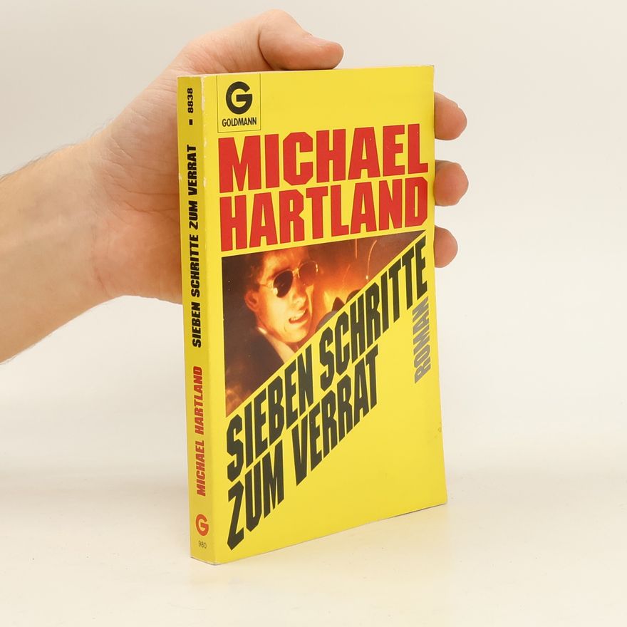 Michael Hartland Sieben Schritte zum Verrat