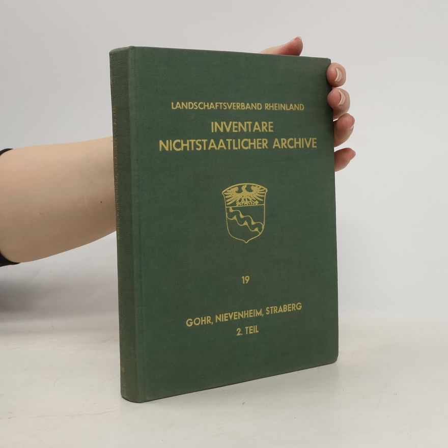 Various authors Inventare nichtstaatlicher Archive 19. 2. Teil