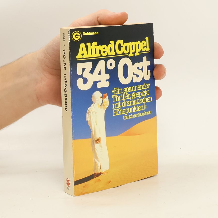 Alfred Coppel Vierunddreißig Grad Ost. Roman.