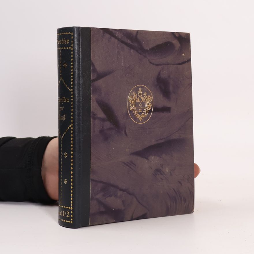 Johann Wolfgang von Goethe Schriften zur Kunst. Band 1/2