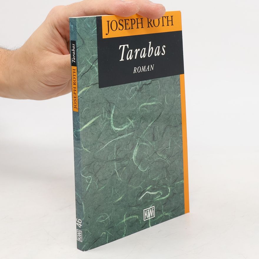 Joseph Roth Tarabas : ein Gast auf dieser Erde : Roman