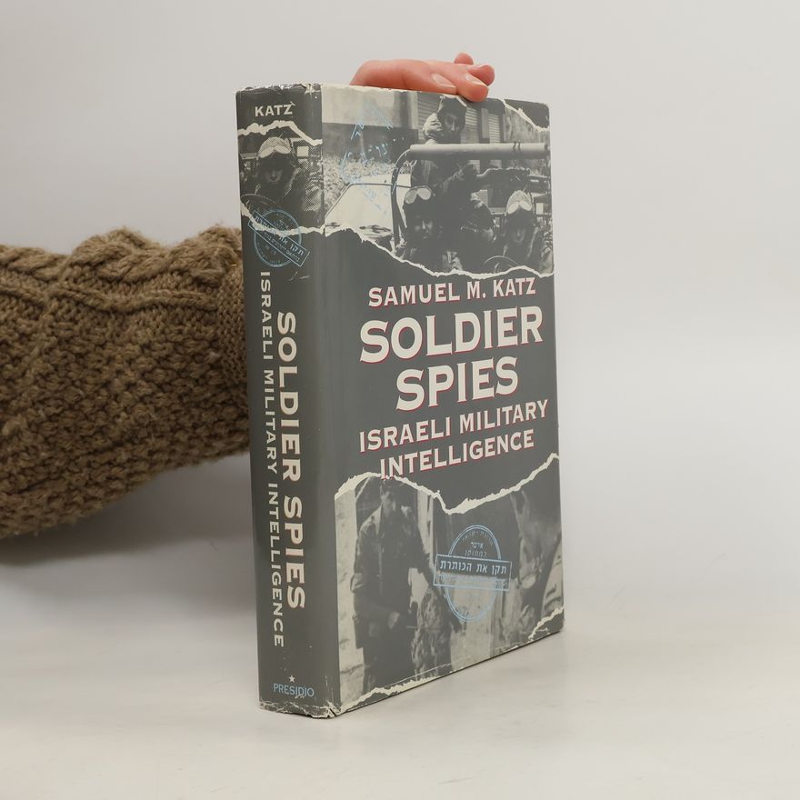 Samuel M. Katz Soldier Spies