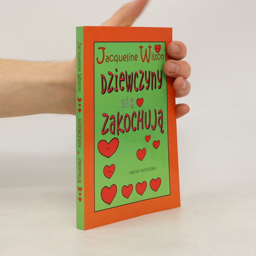 Jacqueline Wilson Książki tylko dla dziewczyn: Dziewczyny się zakochują