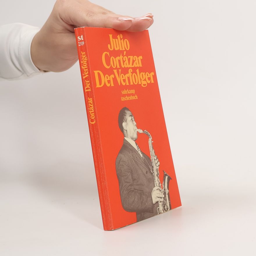 Julio Cortázar Der Verfolger
