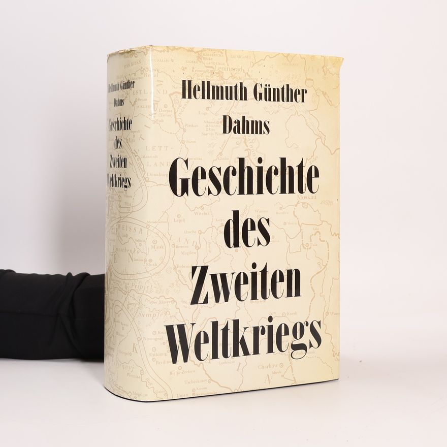 Hellmuth Günther Dahms Geschichte des Zweiten Weltkriegs