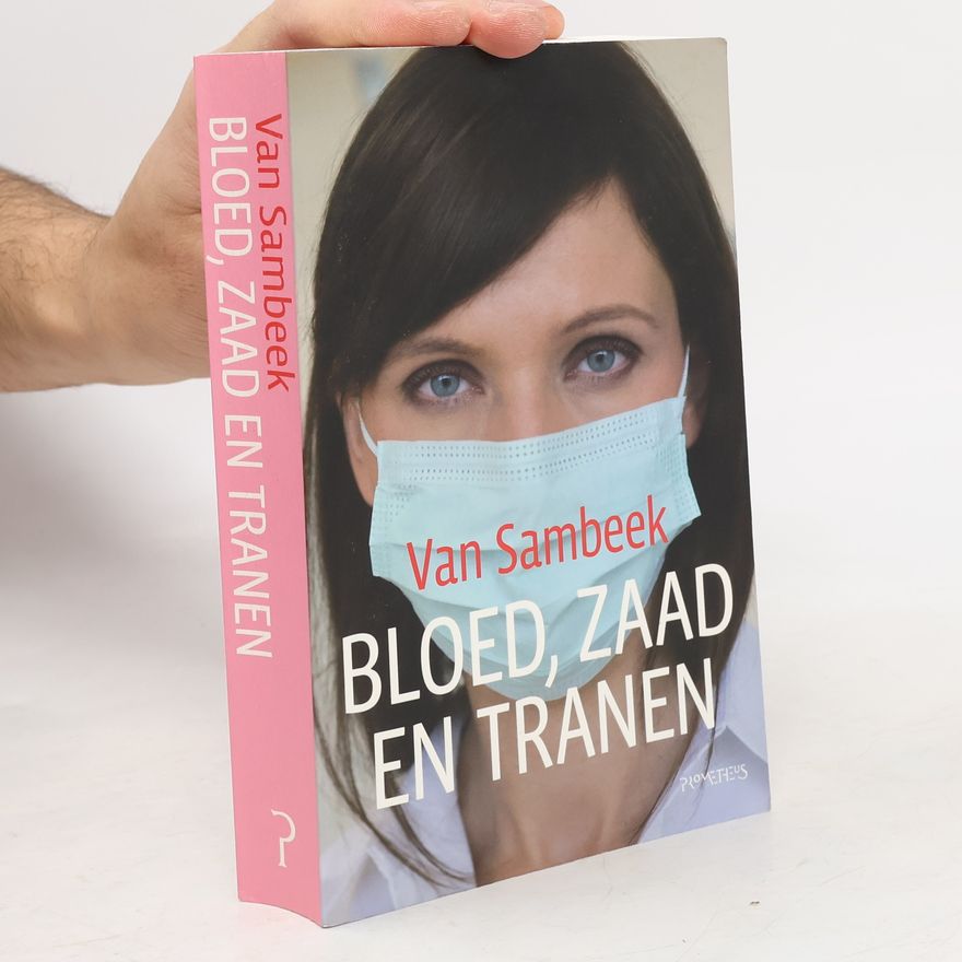 Liza van Sambeek Bloed, zaad en tranen