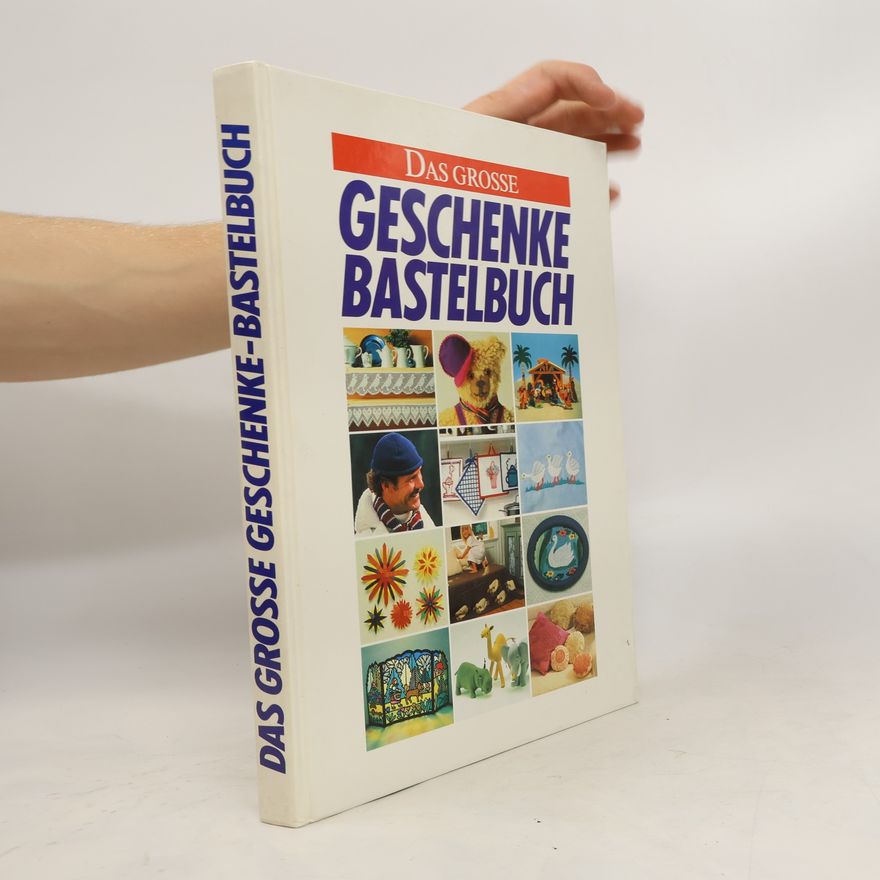 Johannes Haller Das Grosse Geschenke Bastelbuch