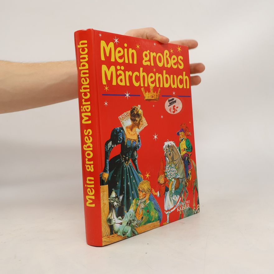 Wilhelm Grimm Mein großes Märchenbuch