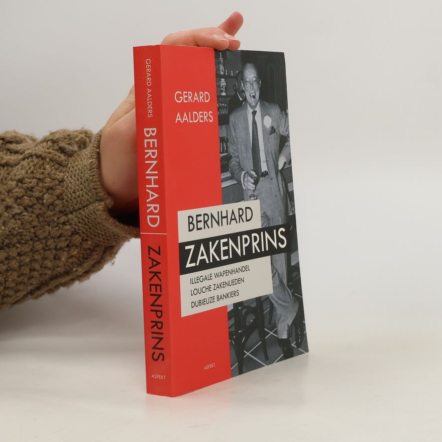 Gerard Aalders Bernhard zakenprins