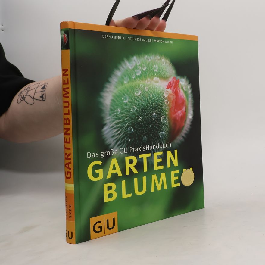 Bernd Hertle Das große GU-PraxisHandbuch Gartenblumen