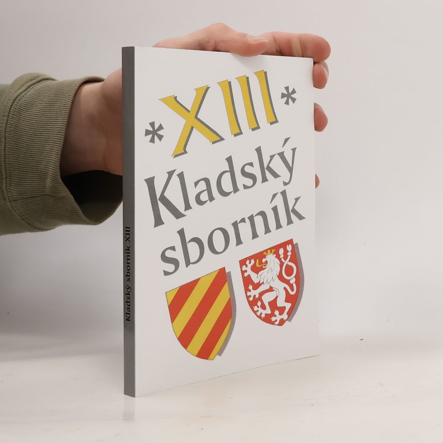 Autorenkollektiv Kladský sborník. XIII