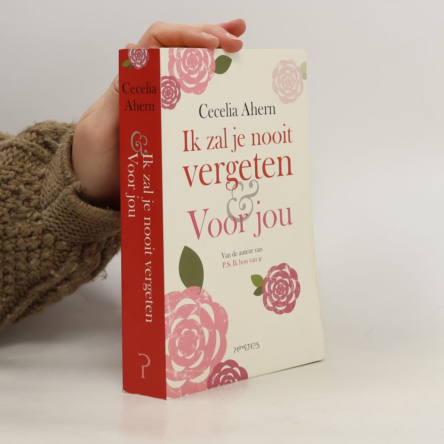 Cecelia Ahern Ik zal je nooit vergeten & voor jou