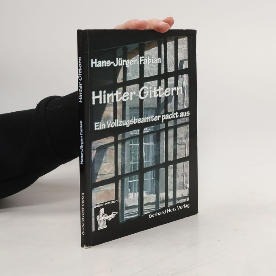 Hans-Jürgen Fabian Hinter Gittern