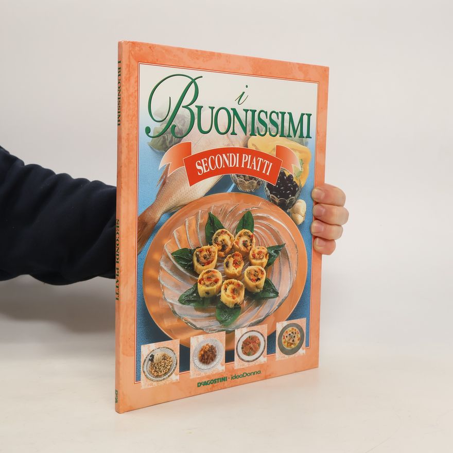 Autorenkollektiv I Buonissimi 12: Secondi Piatti