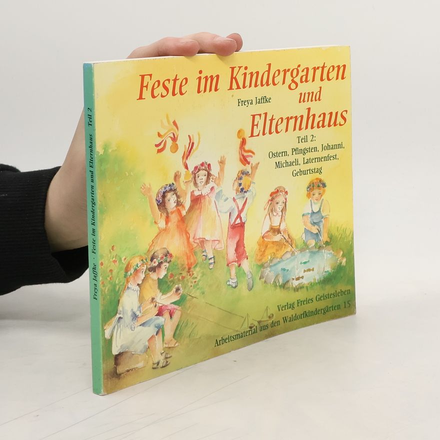 Jaffke Freya Feste im Kindergarten und Elternhaus. Teil 2