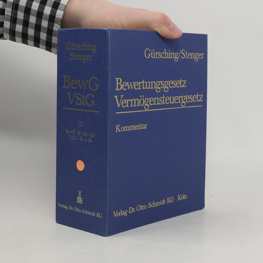 Alfons Stenger Kommentar zum Bewertungsgesetz und Vermögensteuergesetz III