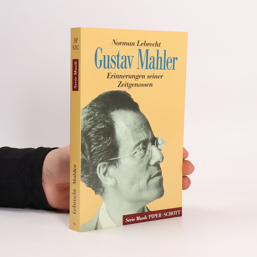 Norman Lebrecht Gustav Mahler