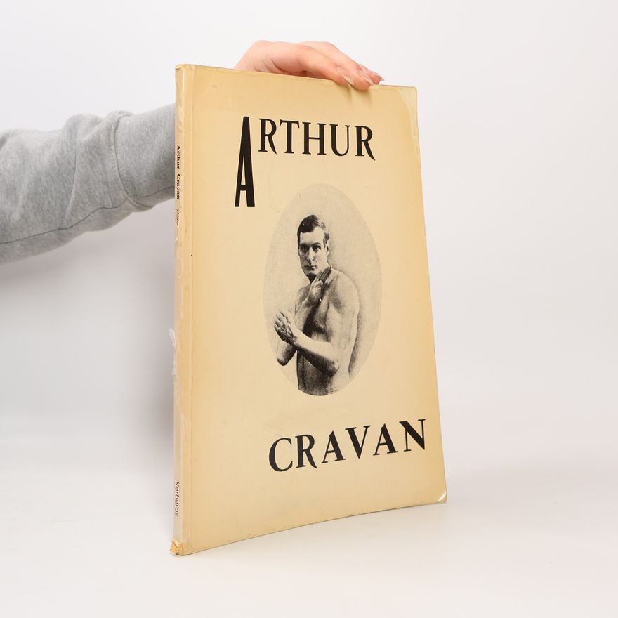 Arthur Cravan Arthur Cravan