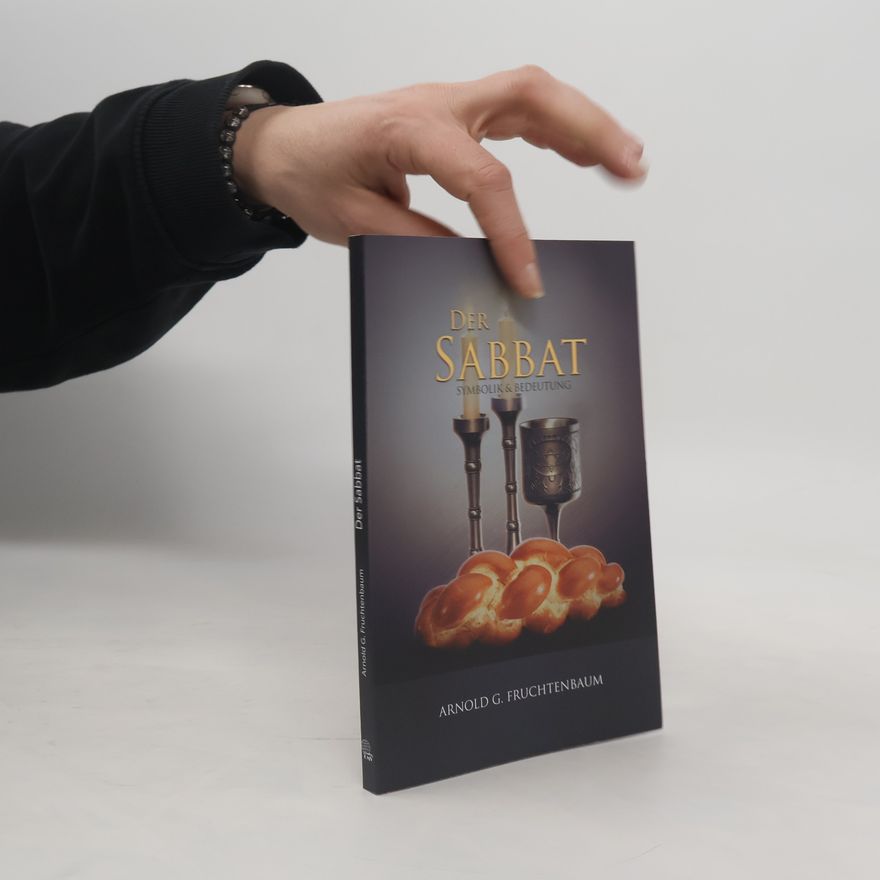 Arnold Fruchtenbaum Der Sabbat - Symbolik und Bedeutung