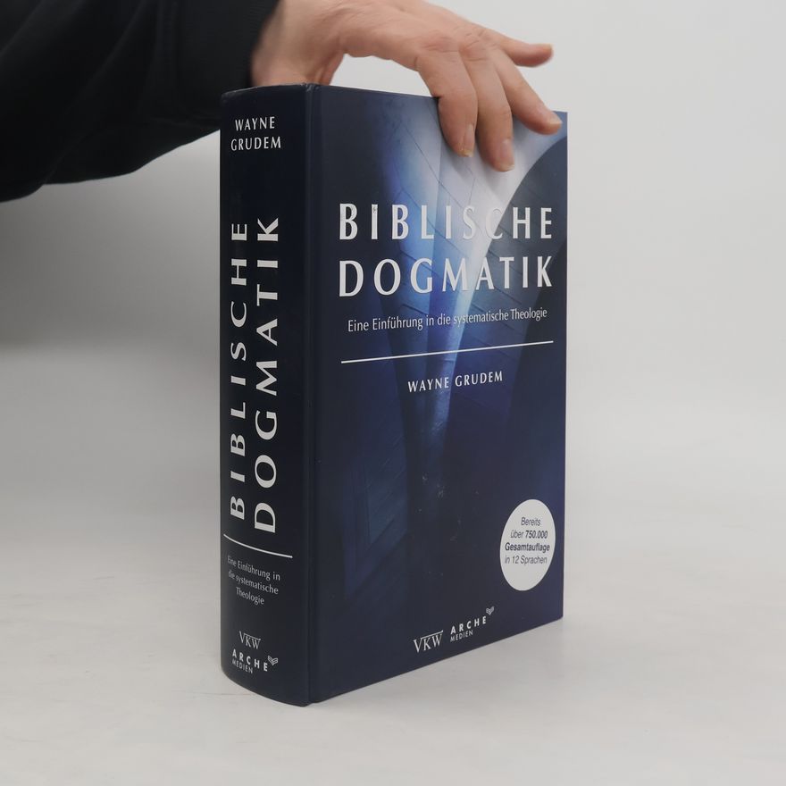 Wayne Grudem Biblische Dogmatik