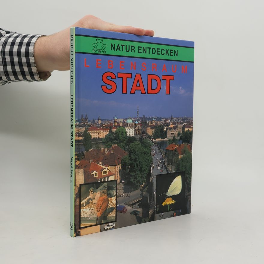 Nigel Hester Lebensraum Stadt