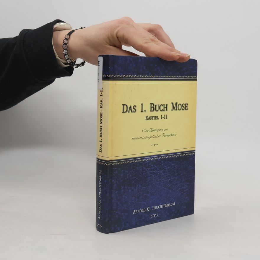 Arnold Fruchtenbaum Das 1. Buch Mose