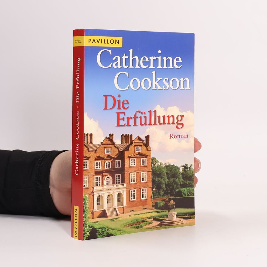 Catherine Cookson Die Erfüllung
