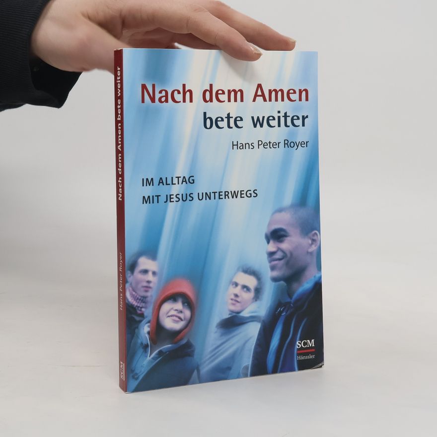 Hans Peter Royer Nach dem Amen bete weiter