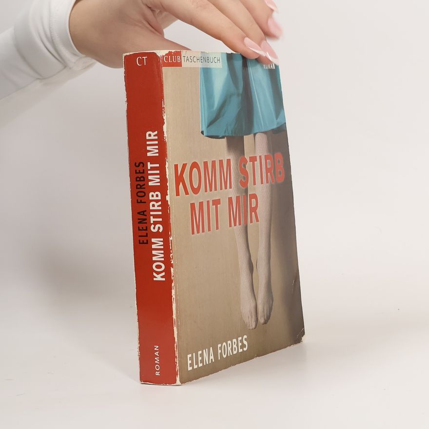 Elena Forbes Komm stirb mit mir