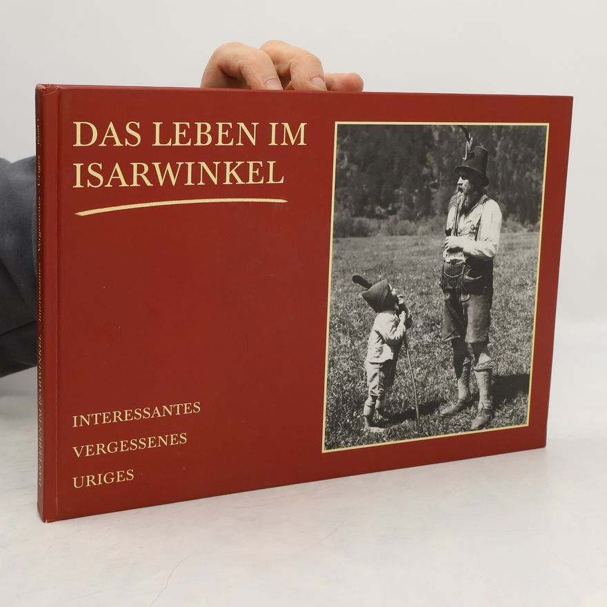 Claus Eder Das Leben im Isarwinkel