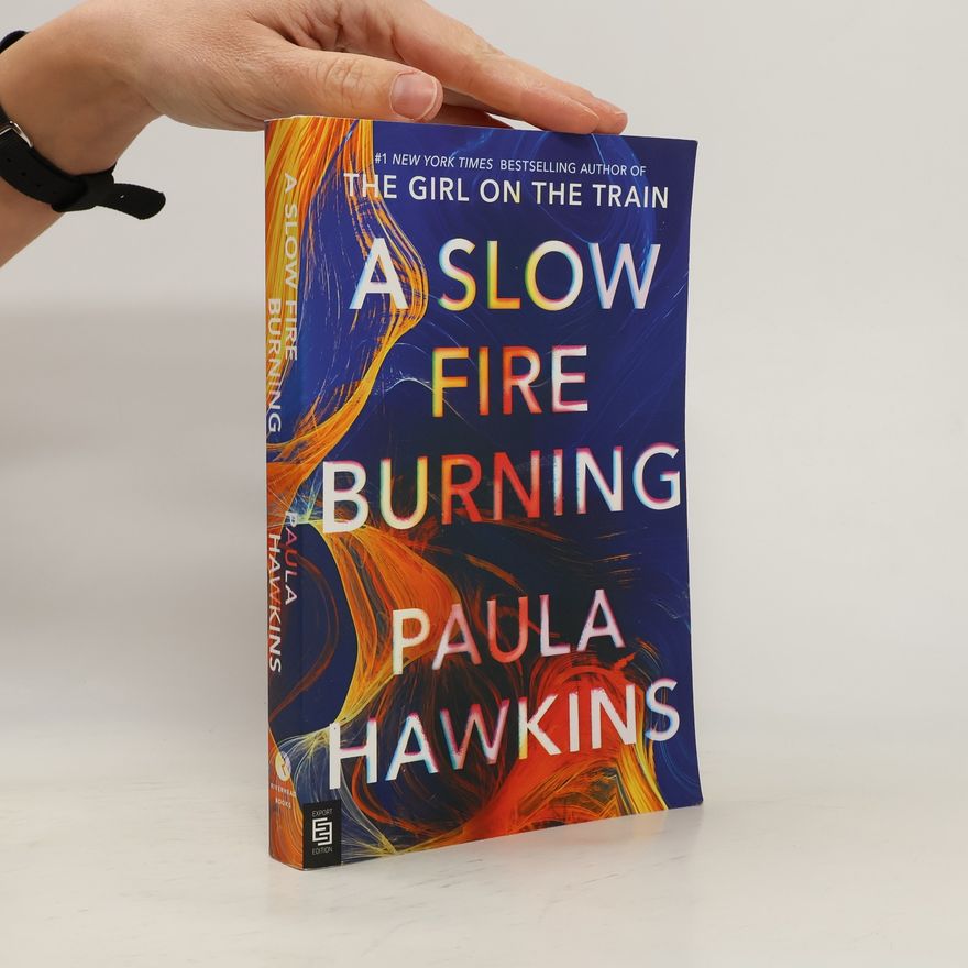 Paula Hawkins A Slow Fire Burning - Export Edition