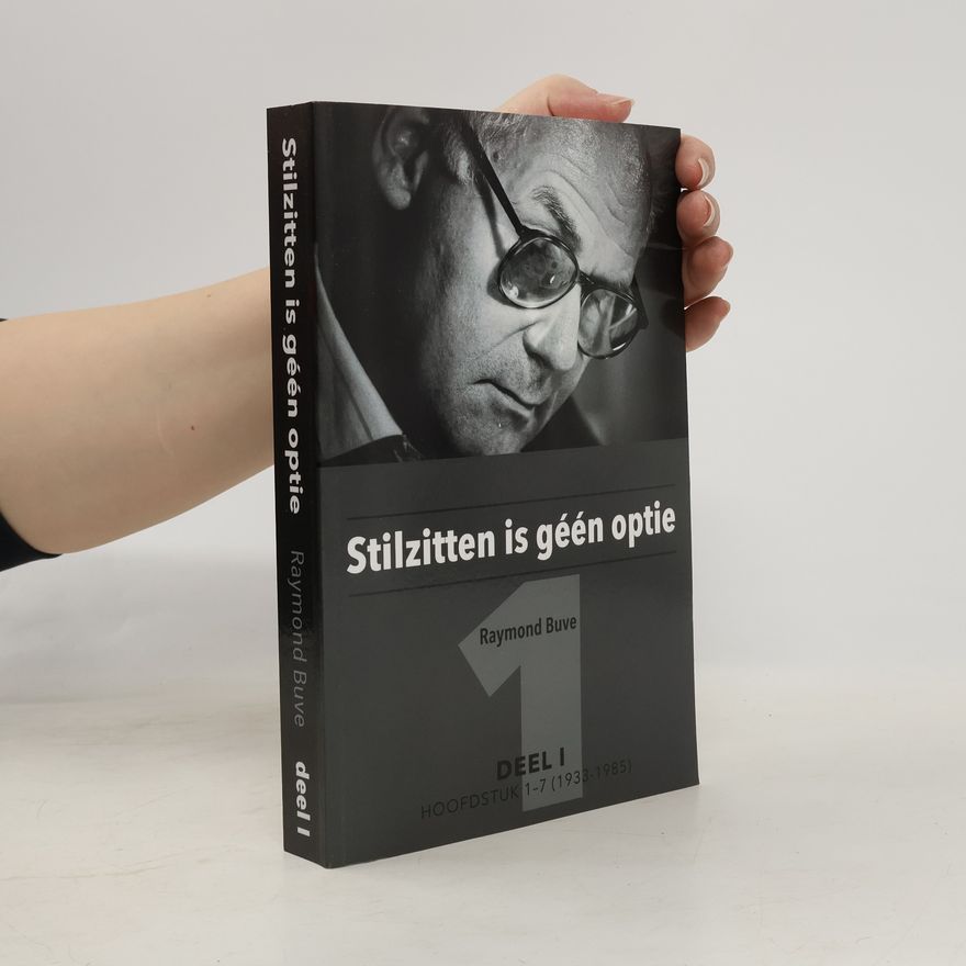 Raymond Buve Stilzitten is géén optie 1