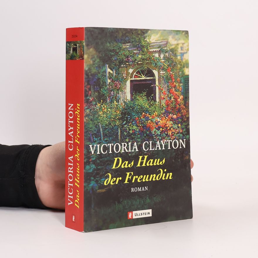 Victoria Clayton Das Haus der Freundin