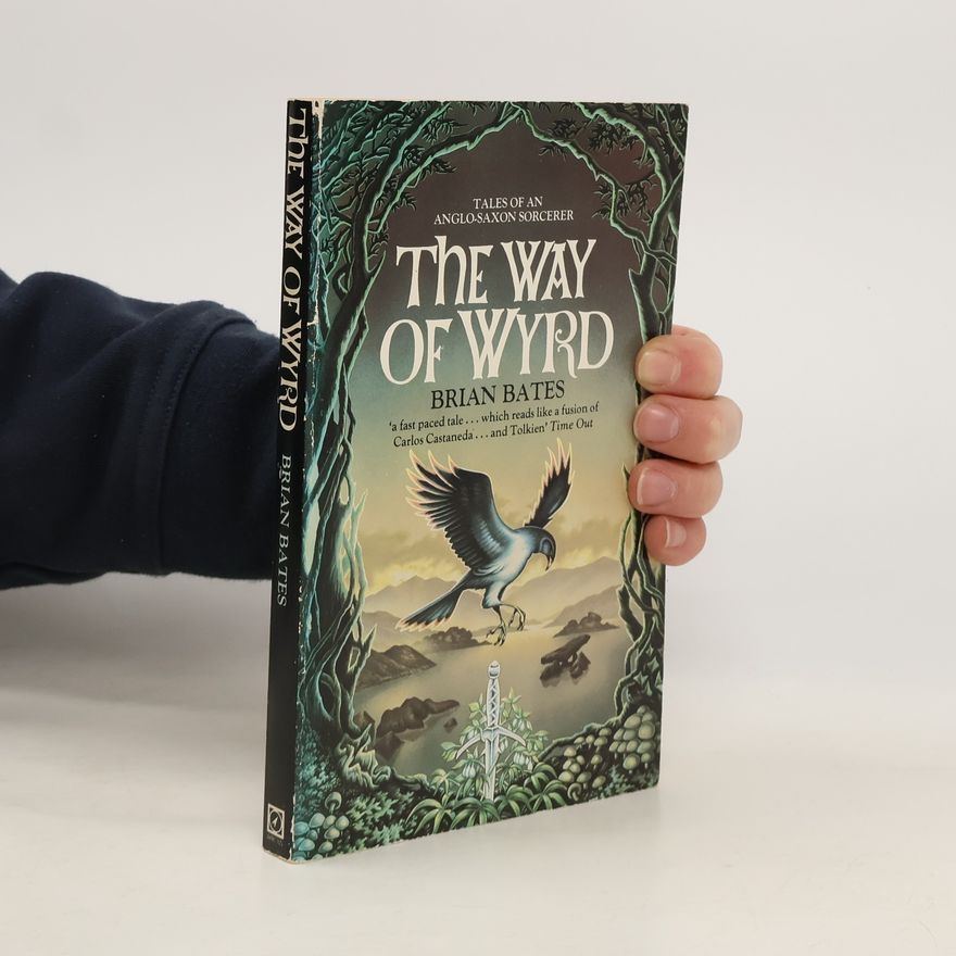 Brian Bates The Way of Wyrd