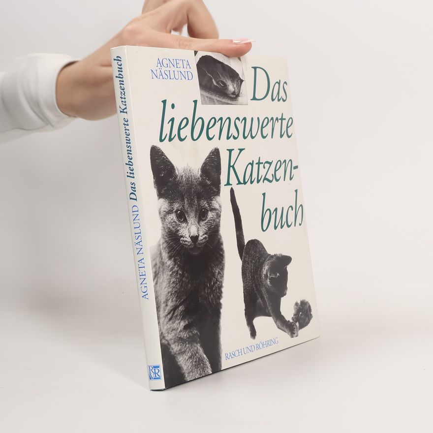 Agneta Näslund Das liebenswerte Katzenbuch